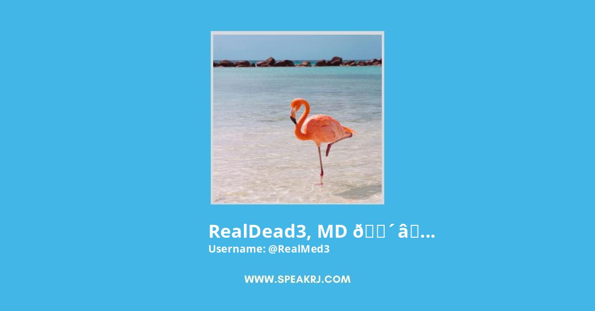 RealDead3, MD 🏴☠️🧟♀️🇨🇦💅🏽 Twitter Stats