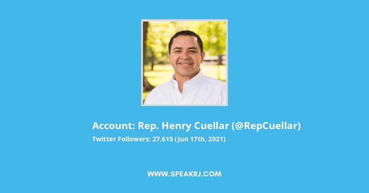 Rep. Henry Cuellar Twitter Stats
