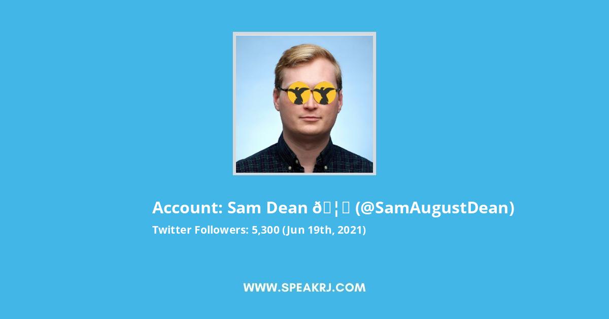 Sam Dean π¦
Twitter Stats