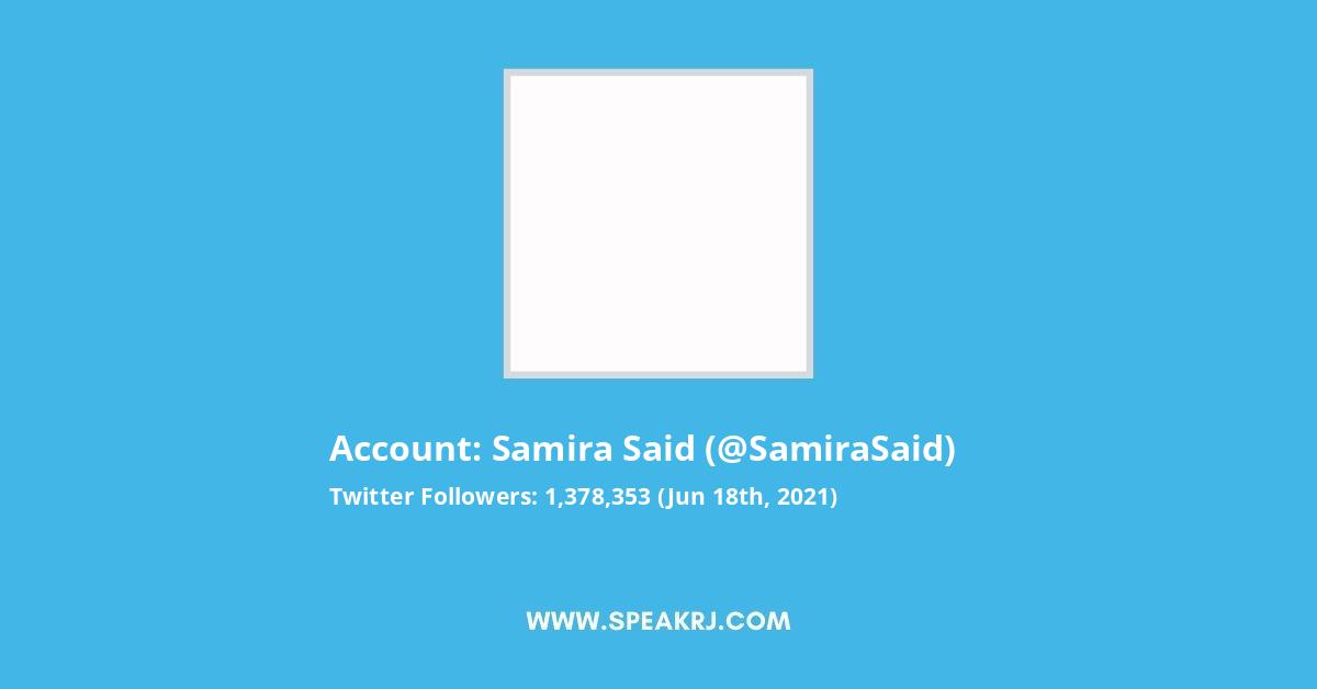 Samira Said Twitter Stats