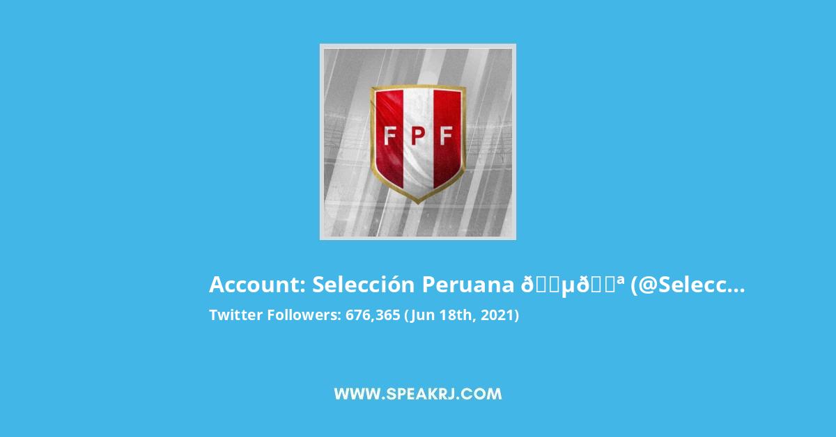 Selección Peruana 🇵🇪 Twitter Stats