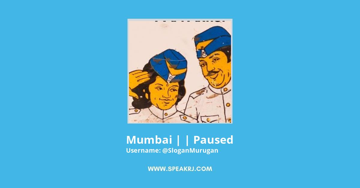 Mumbai | | Paused Twitter Stats