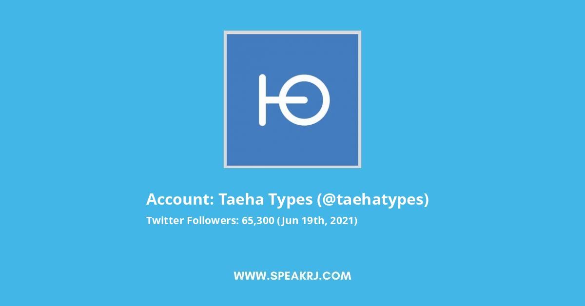 Taeha Types Twitter Stats
