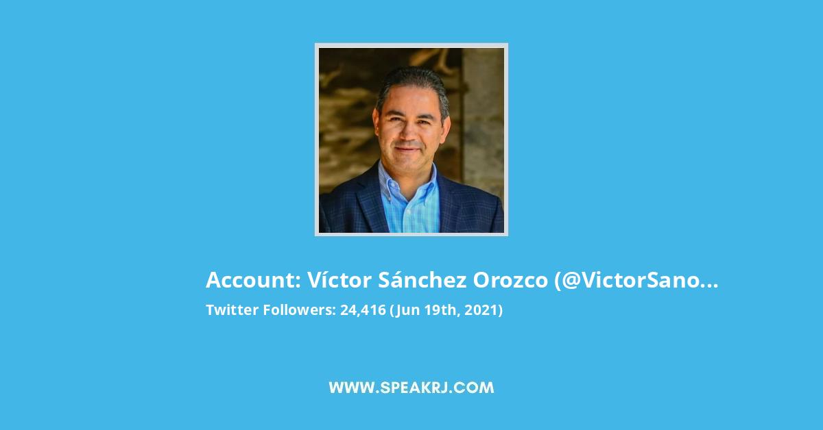 Víctor Sánchez Orozco Twitter Stats