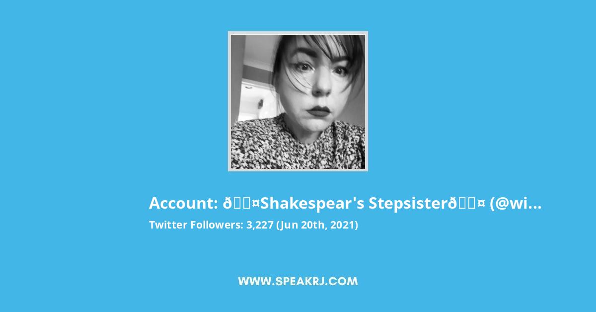 š¤Shakespear's Stepsisterš¤ Twitter Stats