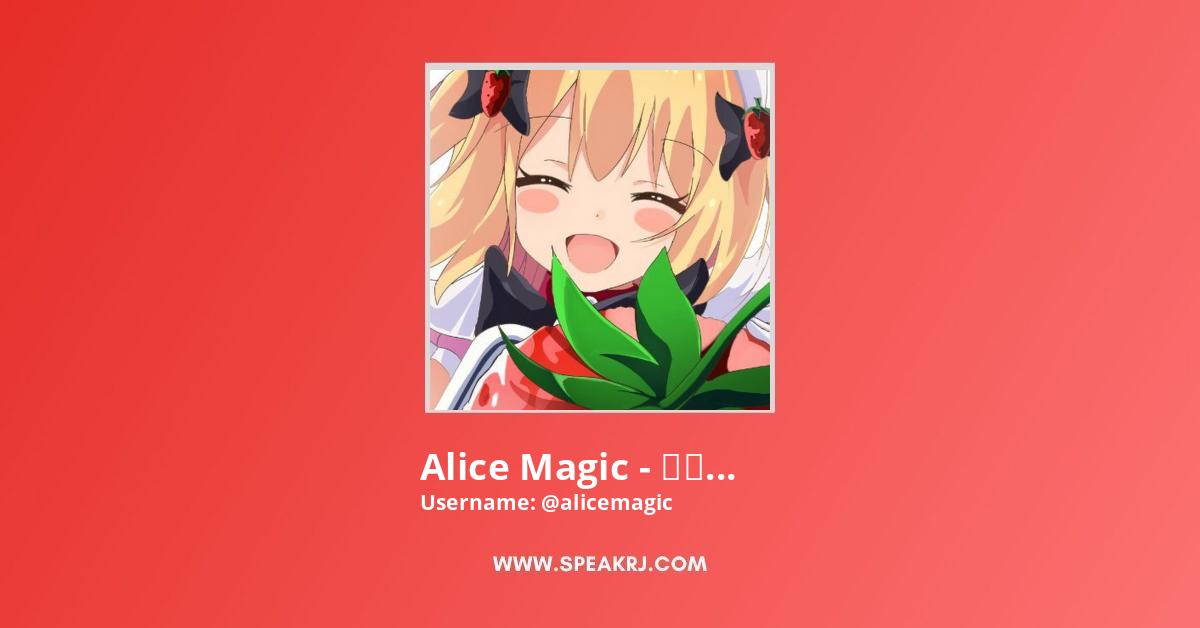 Alice Magic - 有栖魔法 YouTube Channel Statistics / Analytics - SPEAKRJ Stats