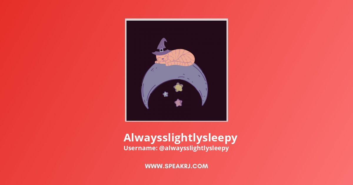 Alwaysslightlysleepy YouTube Channel Statistics / Analytics - SPEAKRJ Stats