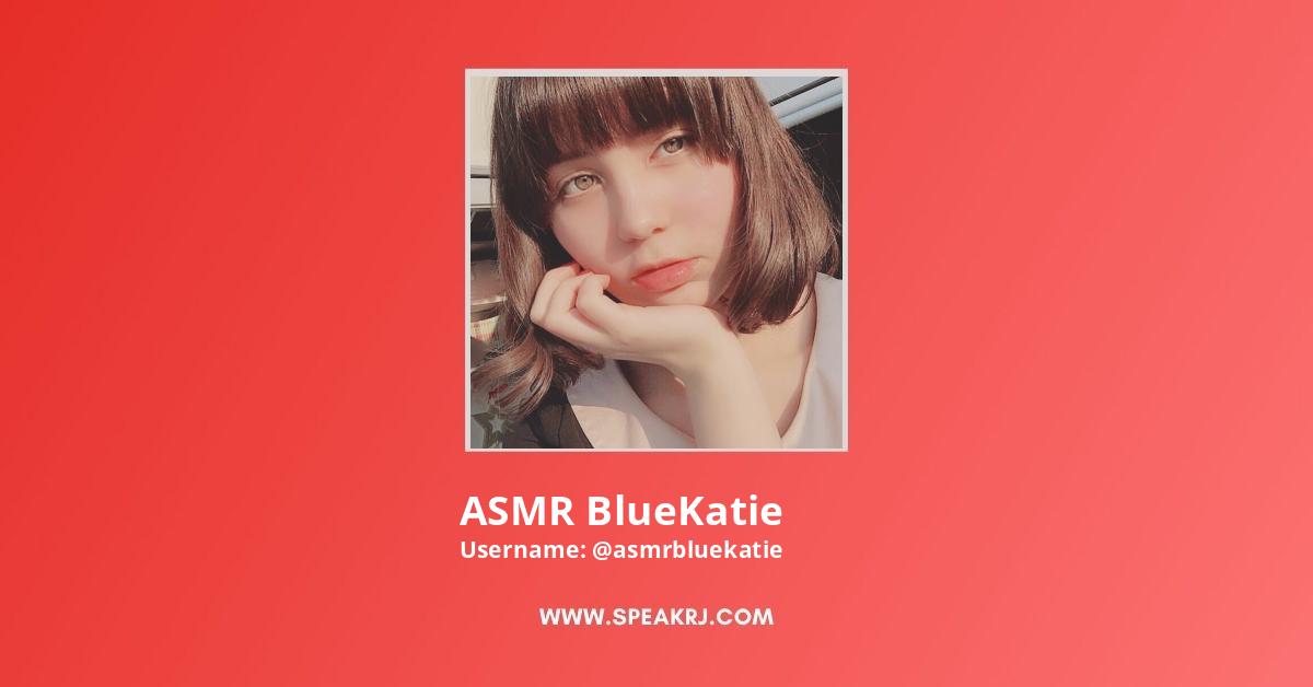 Asmr Bluekatie Youtube Channel Subscribers Statistics Speakrj Stats