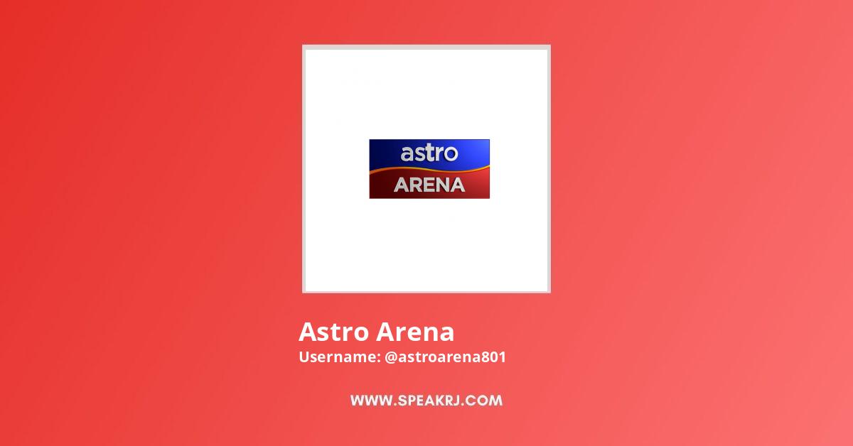 Arena channel astro Astro Arena
