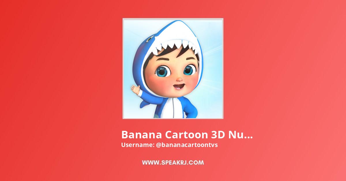 Banana Cartoon 3D Nursery Rhymes Baby & Kids Songs YouTube Channel  Statistics / Analytics - SPEAKRJ Stats