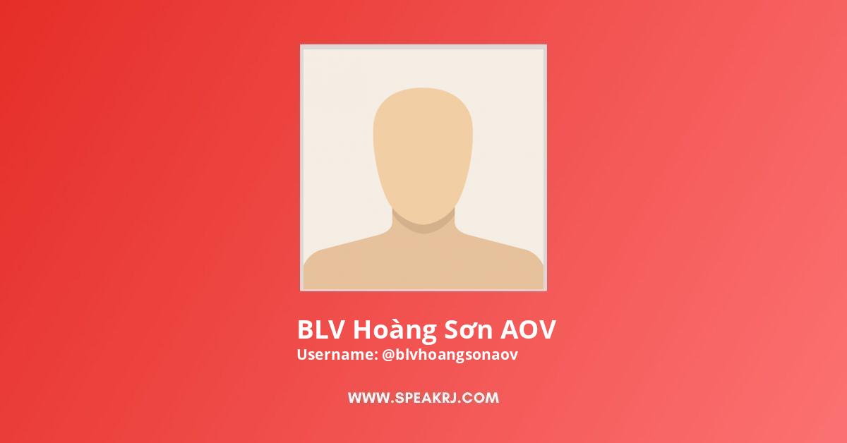 BLV Hoàng Sơn AOV YouTube Channel Stats