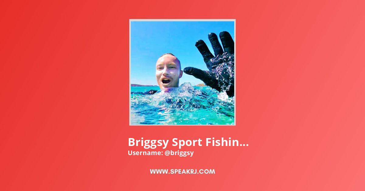 Briggsy Sport Fishing  Channel Statistics / Analytics - SPEAKRJ Stats