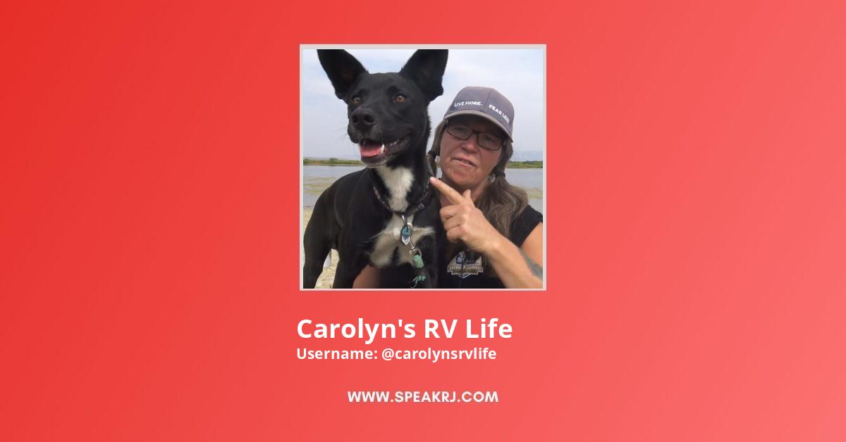 Carolyn's RV Life YouTube Channel Statistics / Analytics - SPEAKRJ Stats