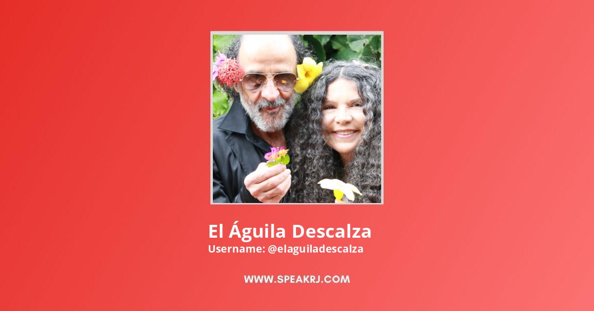 El Águila Descalza YouTube Channel Statistics / Analytics - SPEAKRJ Stats