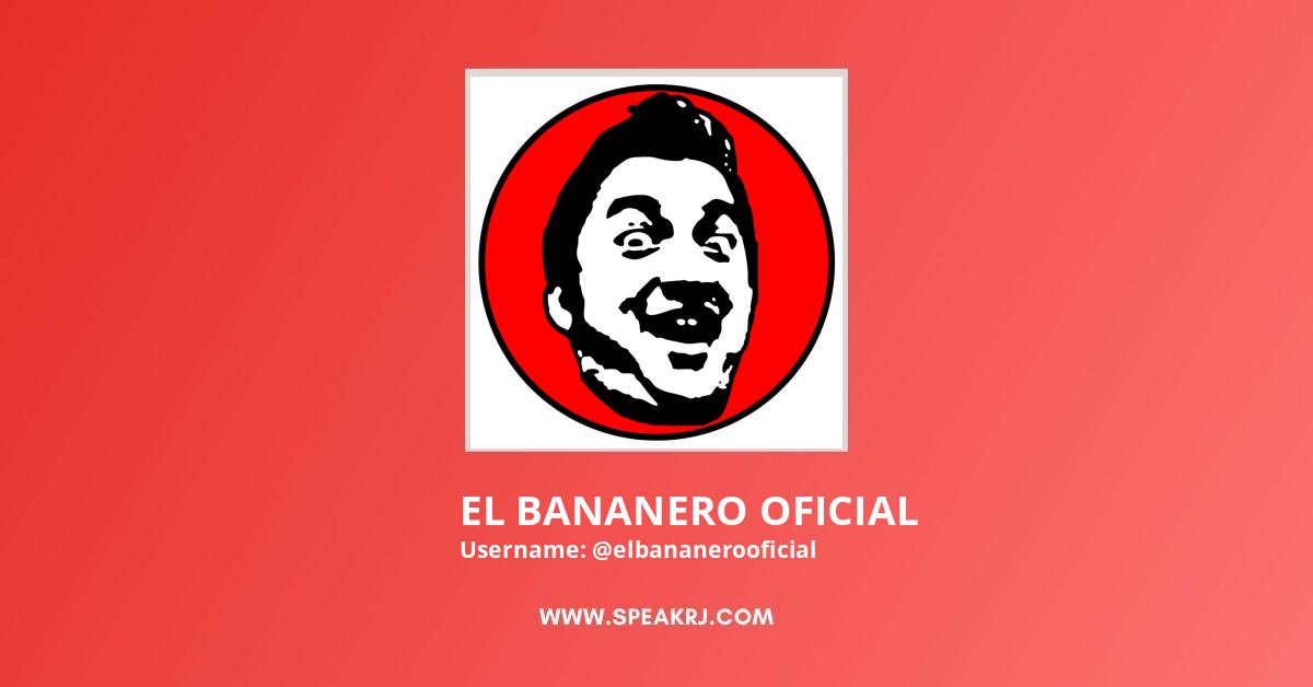 EL BANANERO OFICIAL YouTube Channel Statistics / Analytics - SPEAKRJ Stats