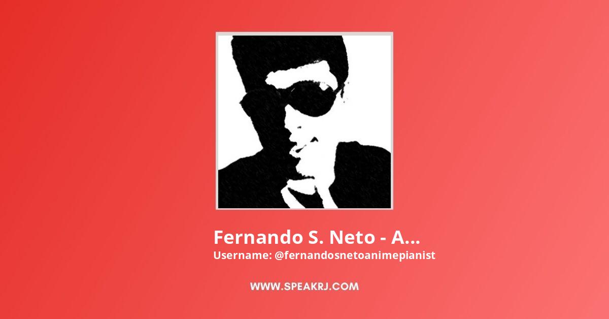 Fernando S. Neto - Anime Pianist YouTube Channel Stats