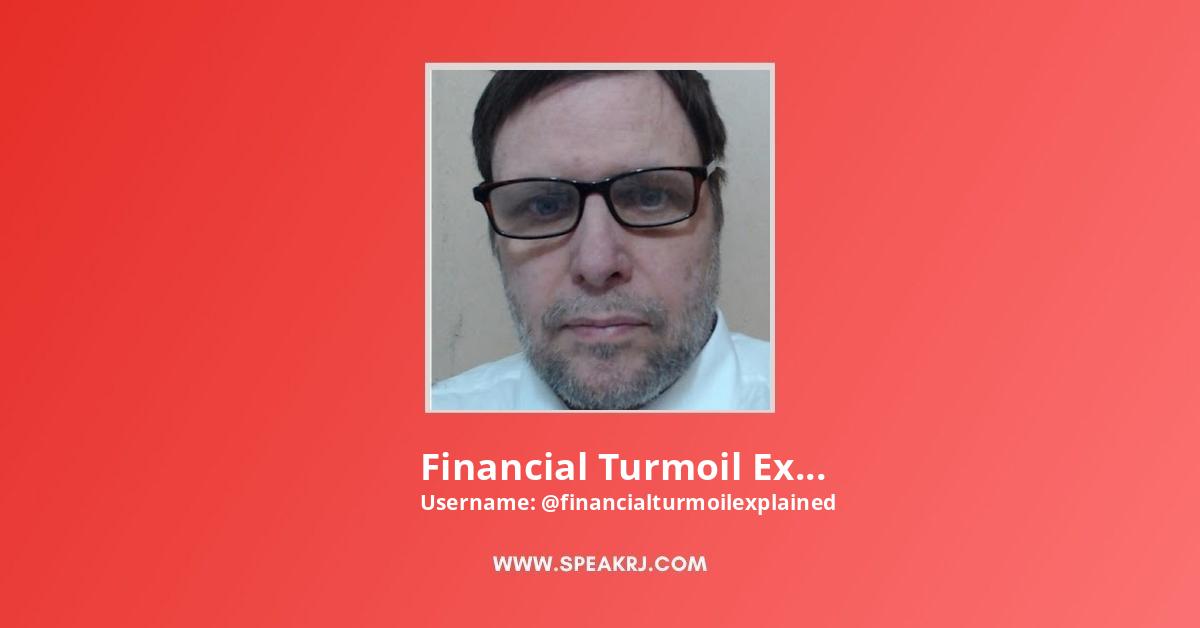financial turmoil explained
