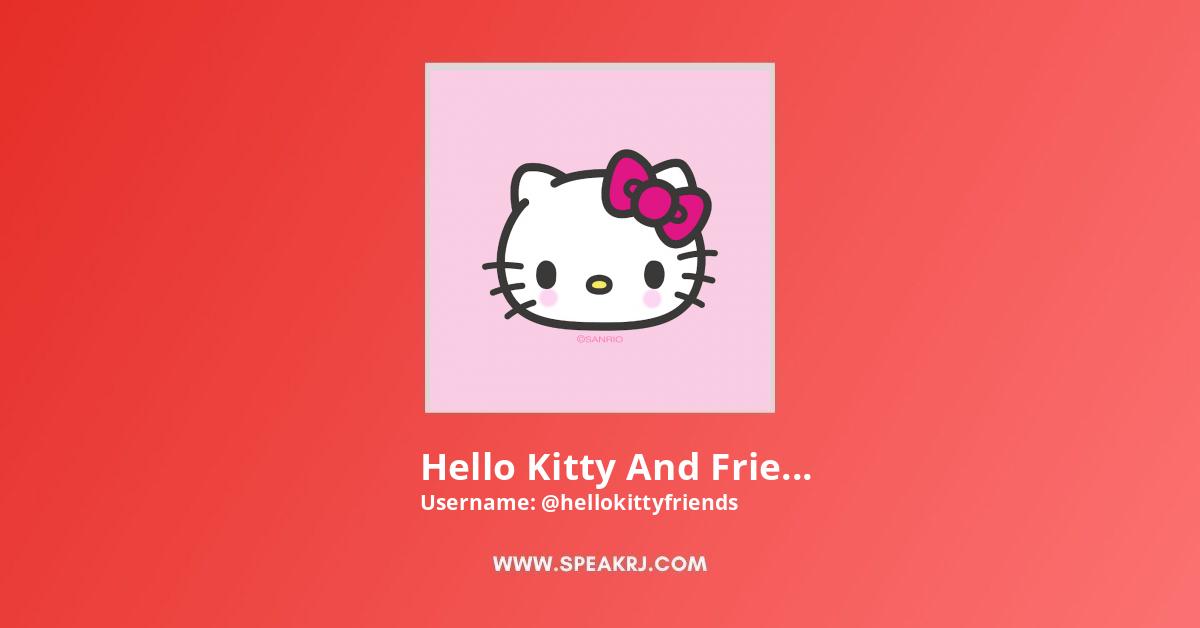Hello Kitty And Friends Youtube Channel Subscribers Statistics Speakrj Stats
