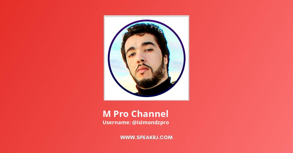 M Pro Channel YouTube Channel Statistics / Analytics - SPEAKRJ Stats
