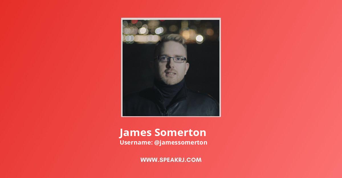 James Somerton YouTube Channel Statistics / Analytics - SPEAKRJ Stats