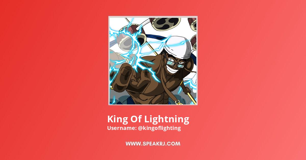 King Of Lightning YouTube Channel Statistics / Analytics - SPEAKRJ Stats