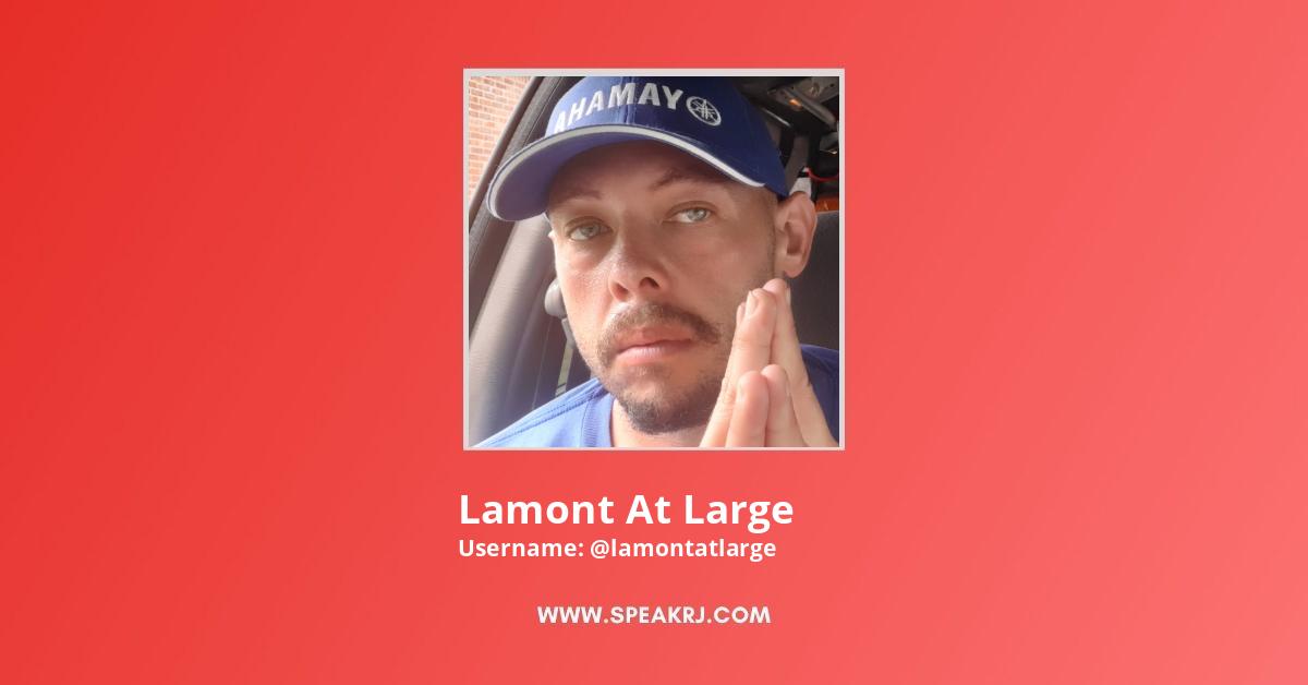 Lamont At Large YouTube Channel Statistics / Analytics SPEAKRJ Stats