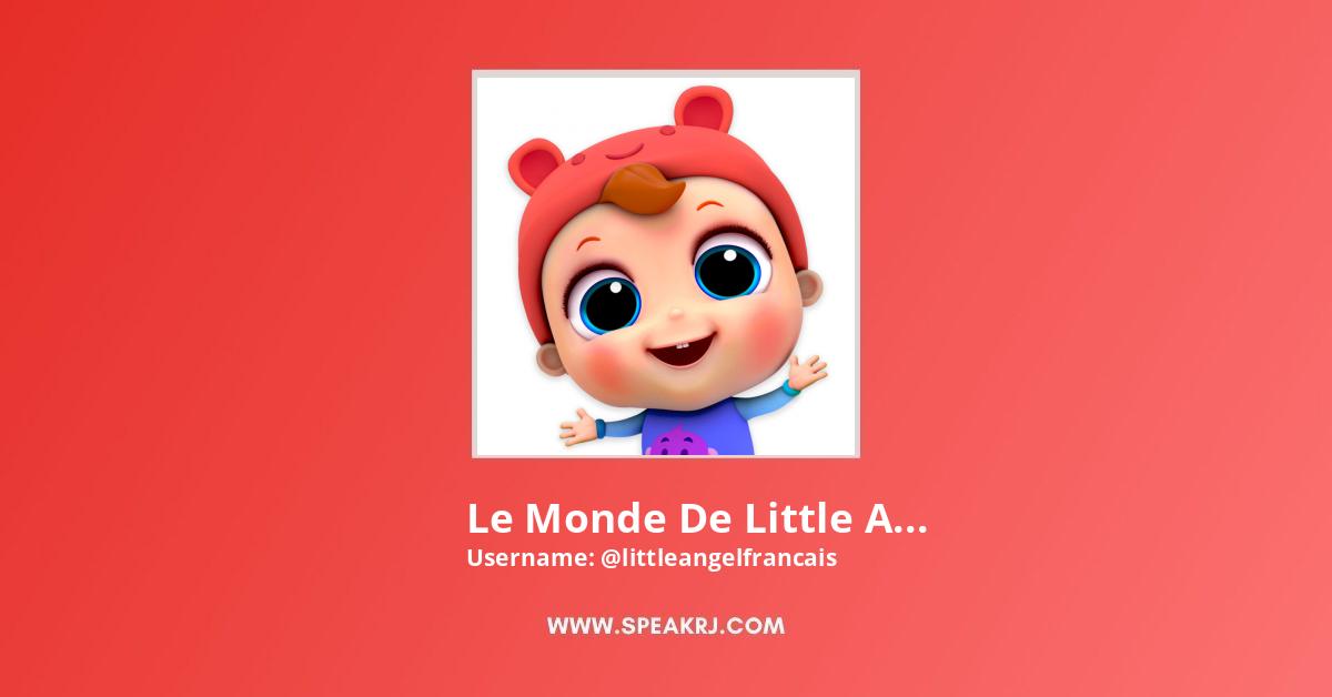 Le Monde De Little Angel Francais Comptines Bebe Youtube Channel Subscribers Statistics Speakrj Stats