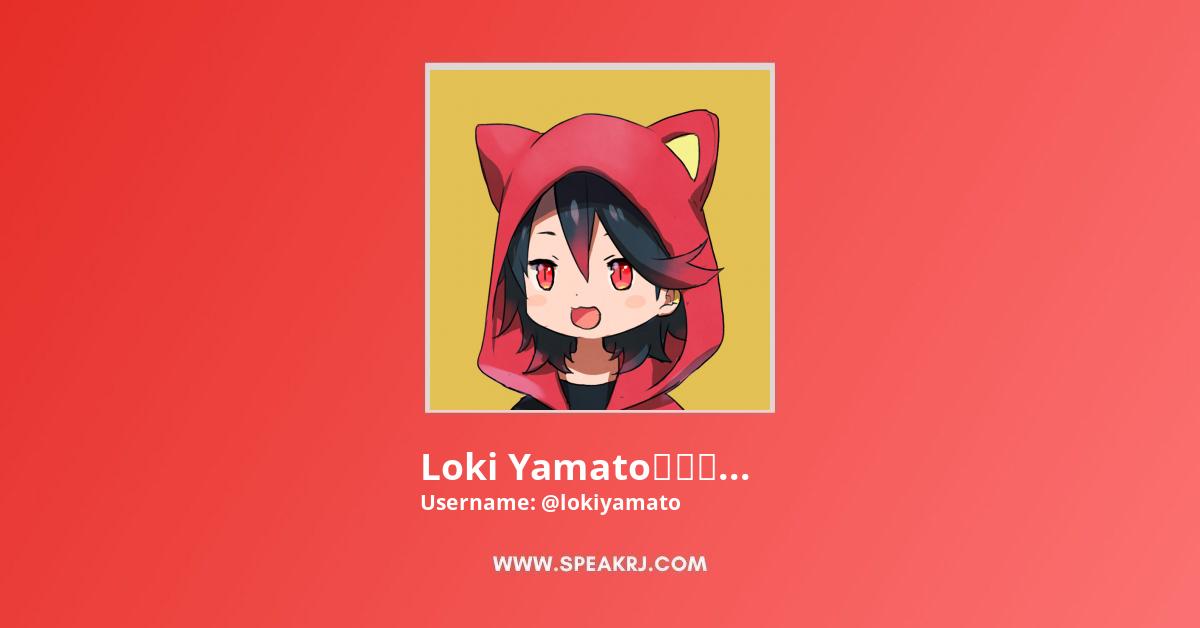 Loki Yamatoちゃんねる Youtube Channel Subscribers Statistics Speakrj Stats