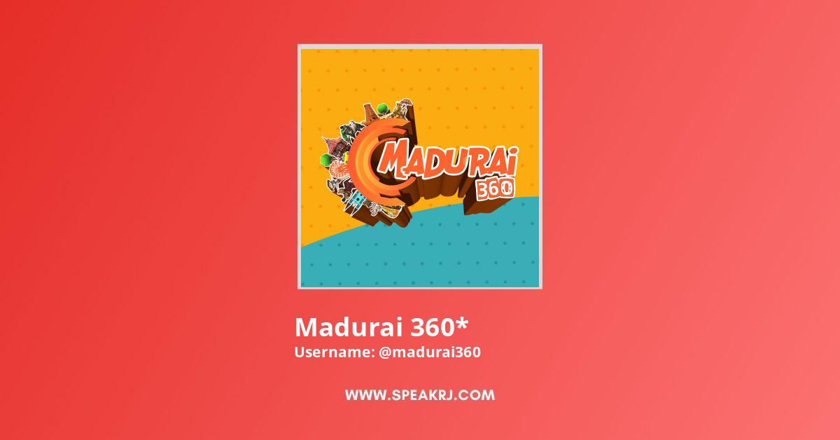 Madurai 360*  Stats: Subscriber Count, Views & Upload Schedule