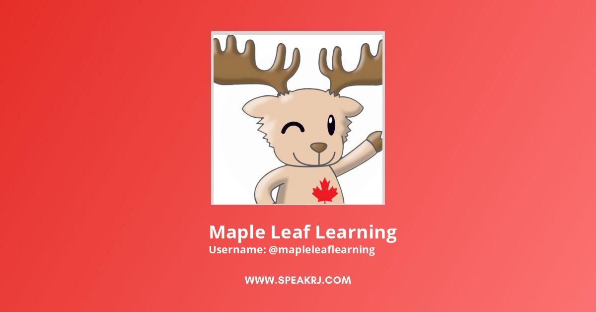 Maple Leaf Learning YouTube Channel Statistics / Analytics - SPEAKRJ Stats