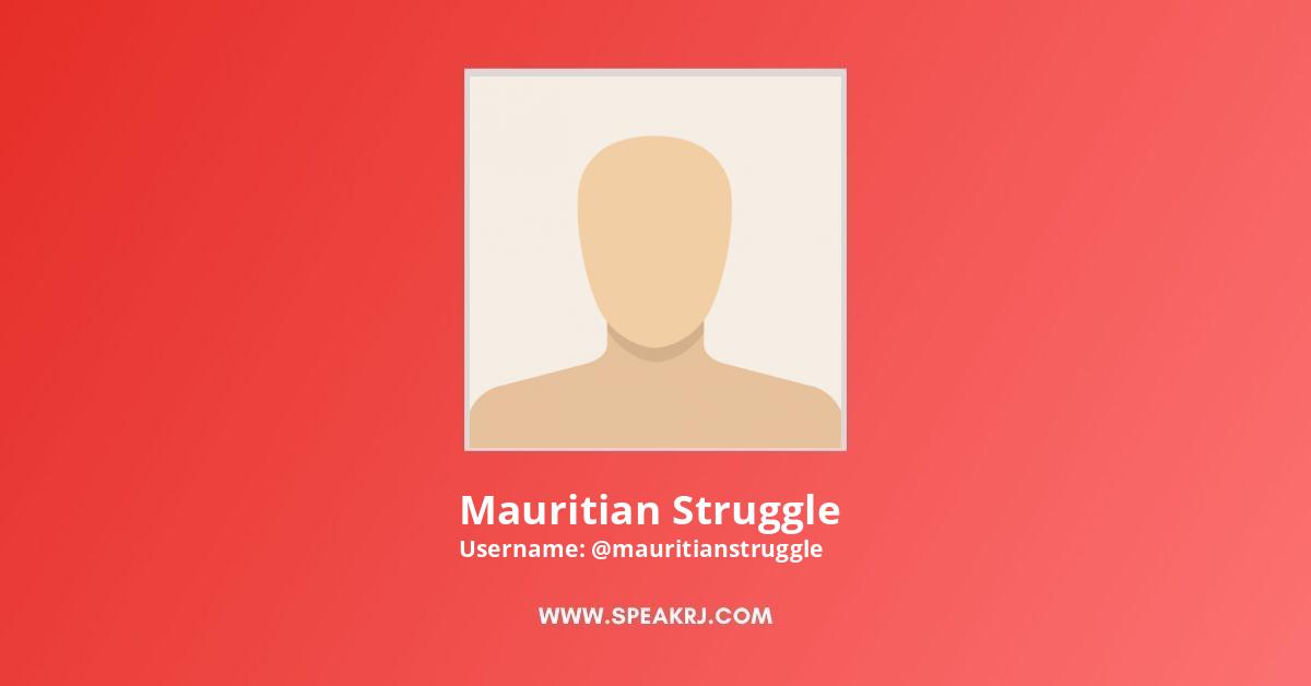 Mauritian Struggle YouTube Channel Stats