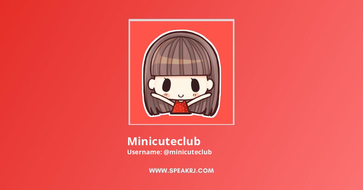 Minicuteclub YouTube Channel Statistics / Analytics - SPEAKRJ Stats