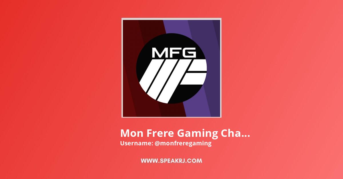 Mon Frere Gaming Channel YouTube Channel Stats