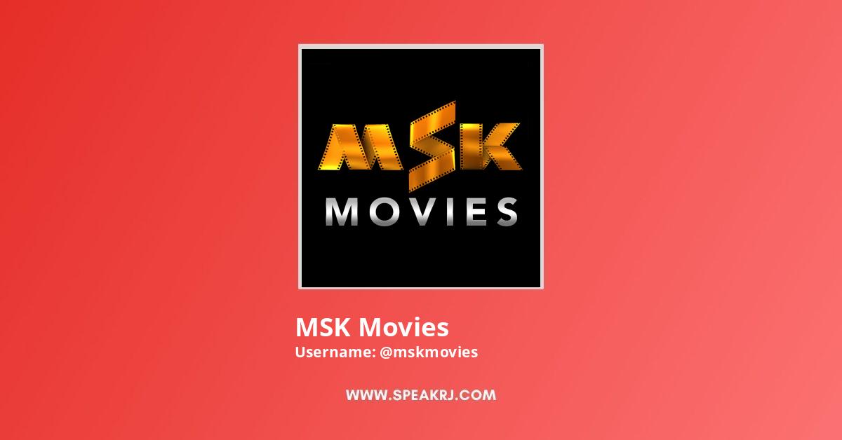 MSK Movies YouTube Channel Statistics / Analytics - SPEAKRJ Stats