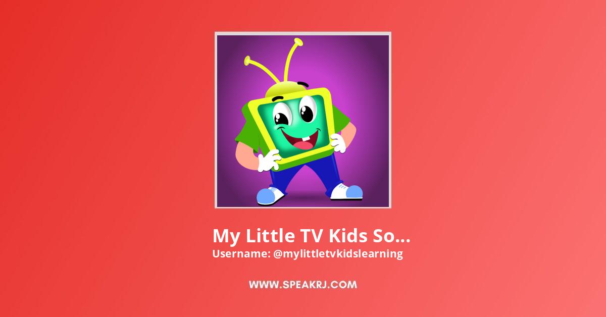 My Little Tv Kids Songs And Nursery Rhymes Youtube Channel Subscribers Statistics Speakrj Stats