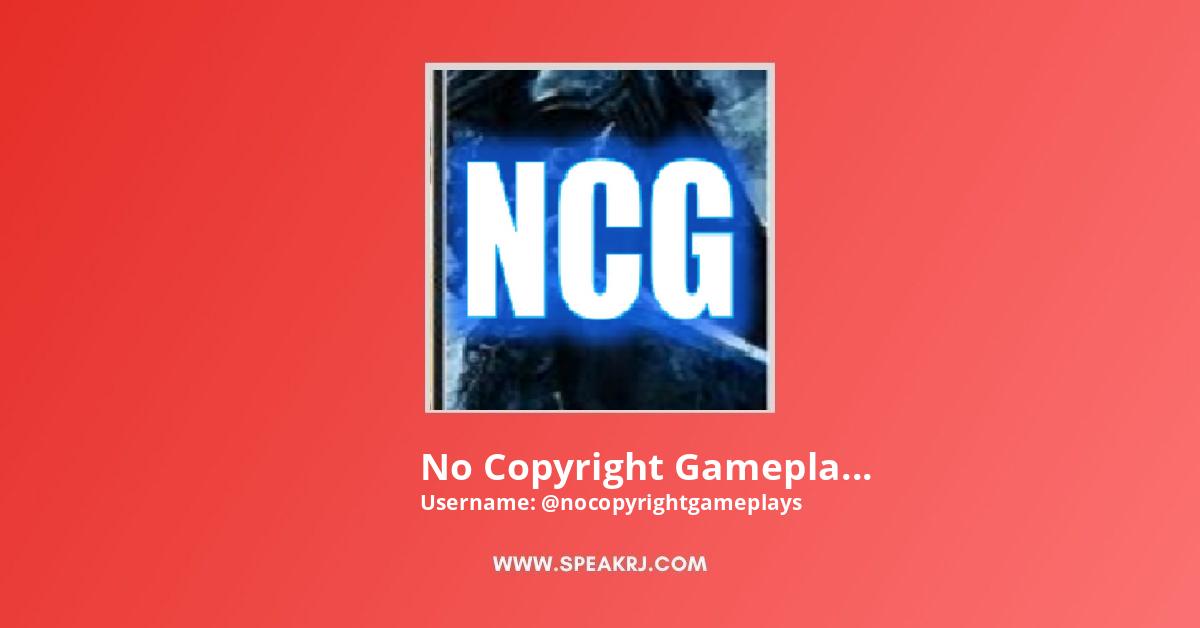 No Copyright Gameplay 