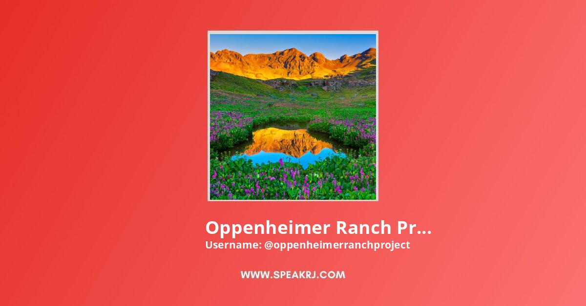 Oppenheimer Ranch Project YouTube Channel Stats