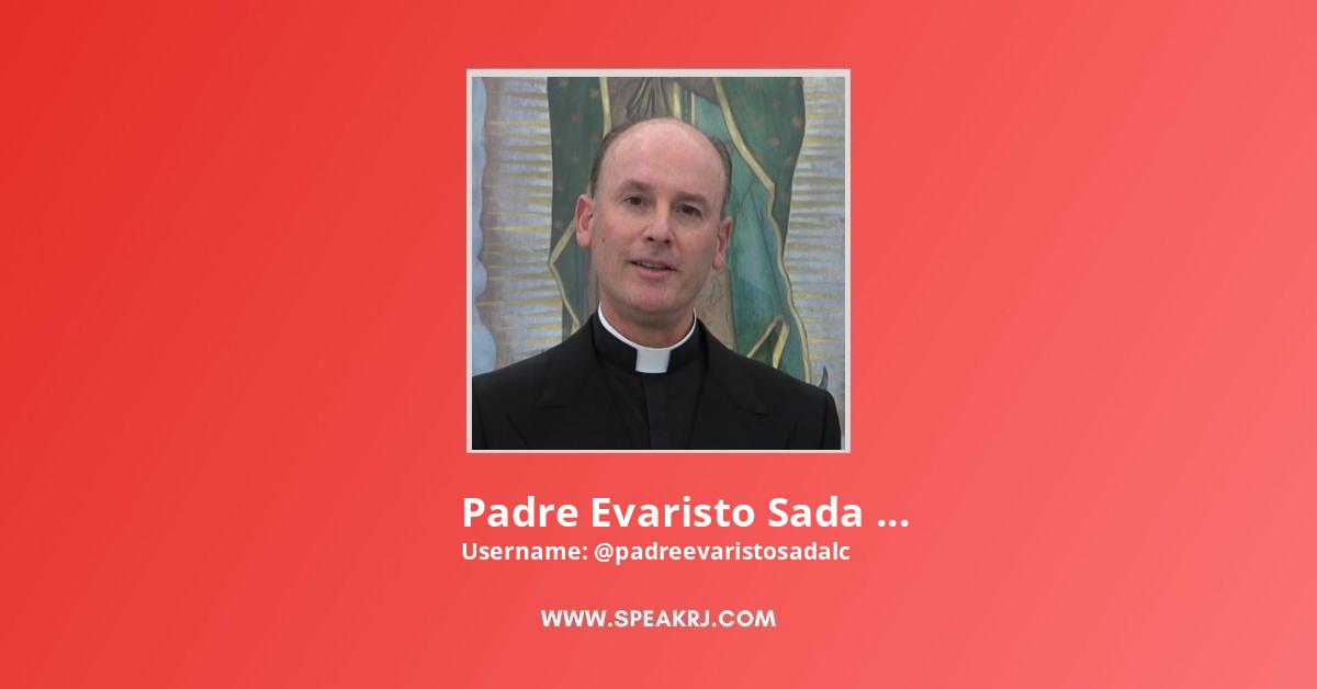 Padre Evaristo Sada LC YouTube Channel Statistics / Analytics - SPEAKRJ  Stats