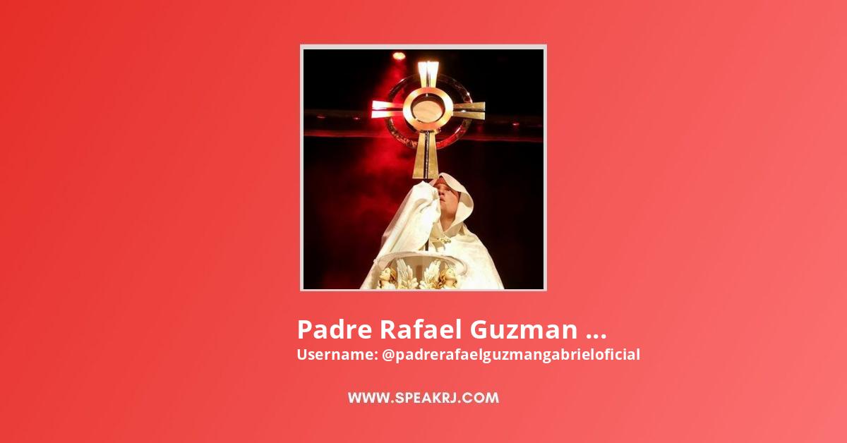 Padre Rafael Guzman Gabriel - Oficial YouTube Channel Statistics /  Analytics - SPEAKRJ Stats