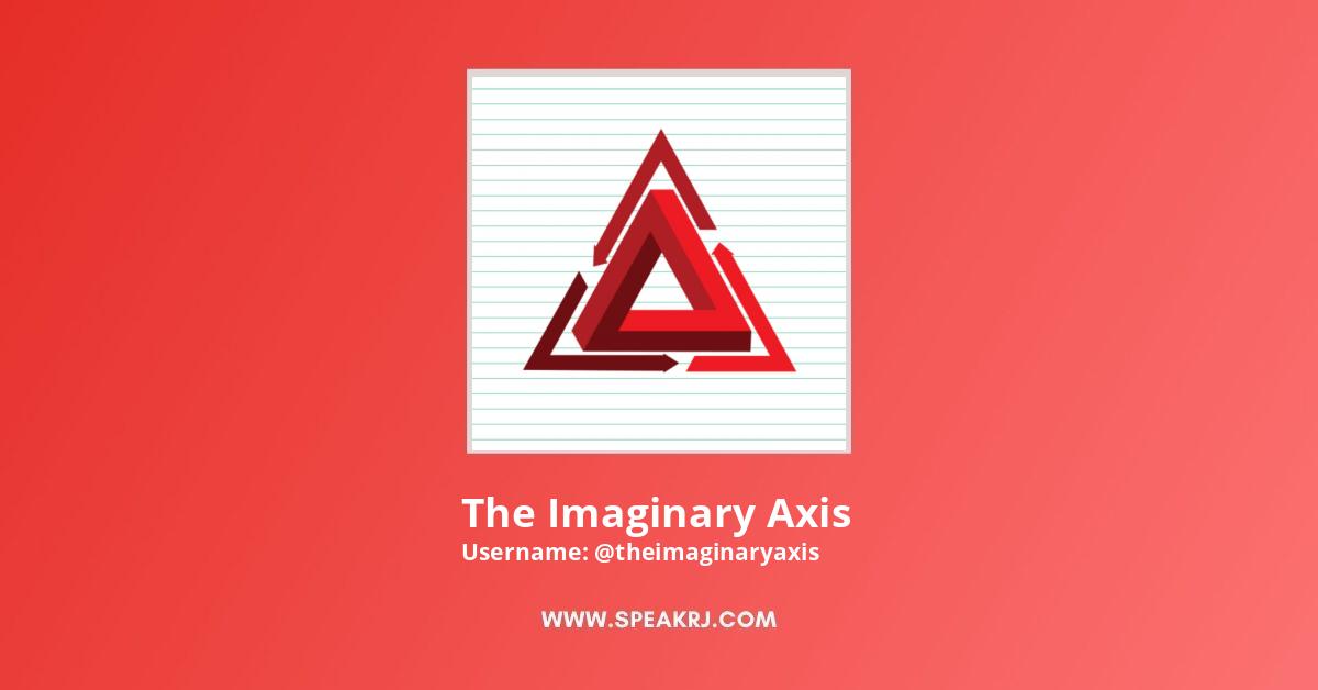 The Imaginary Axis YouTube Channel Statistics / Analytics - SPEAKRJ Stats