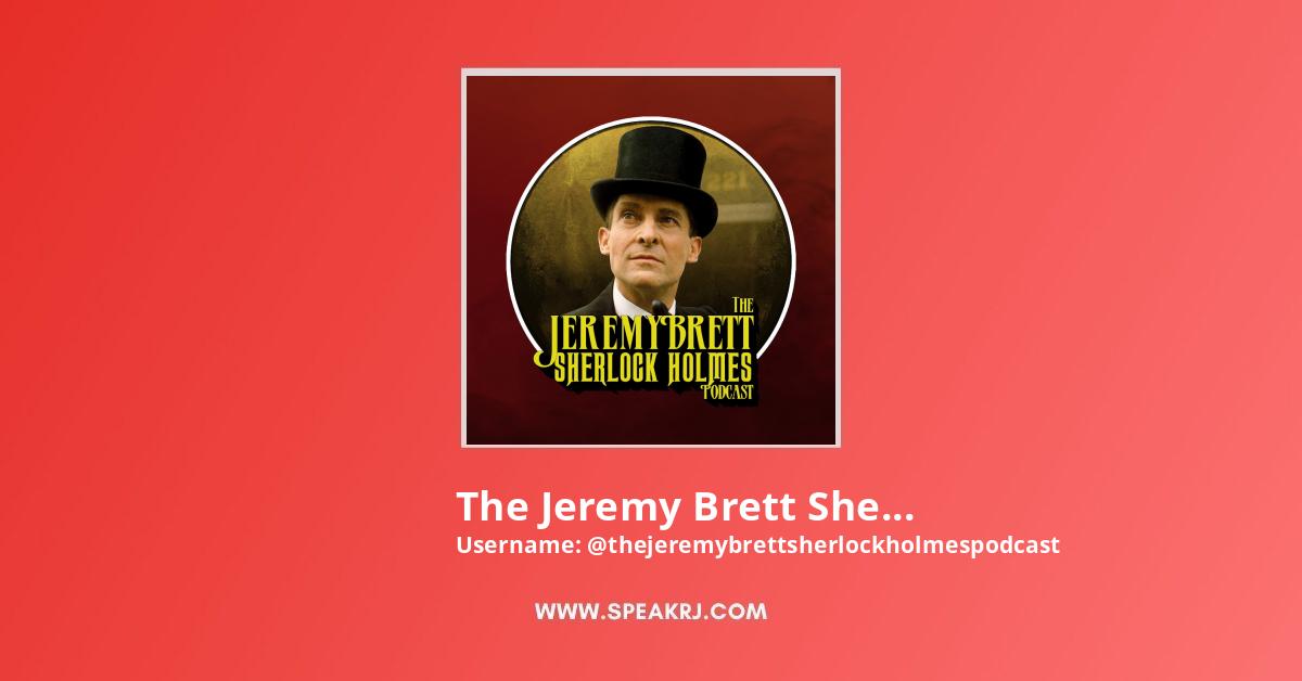 The Jeremy Brett Sherlock Holmes Podcast YouTube Channel