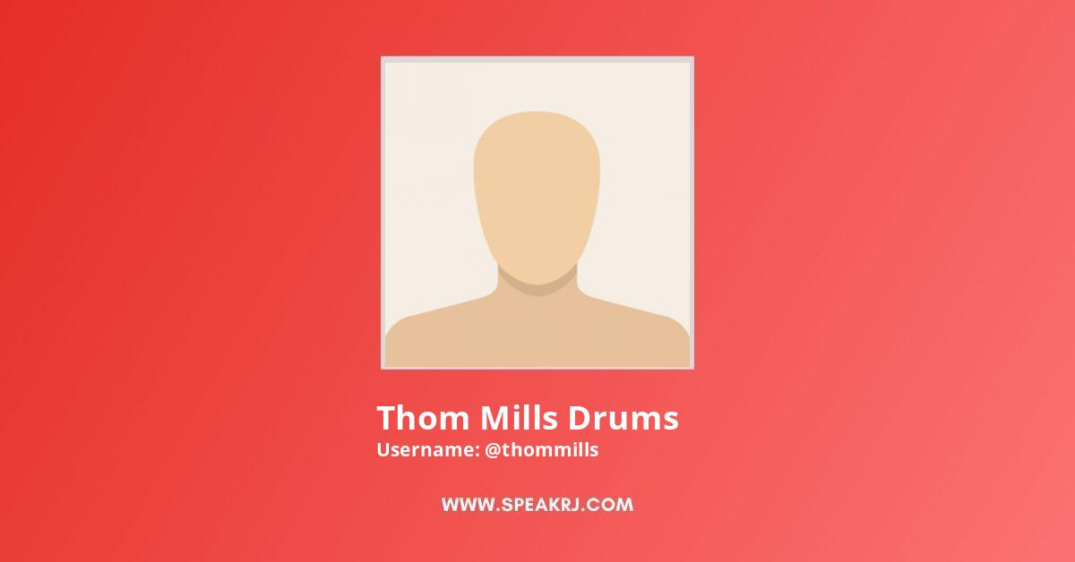 Thom Mills Drums YouTube Channel Stats