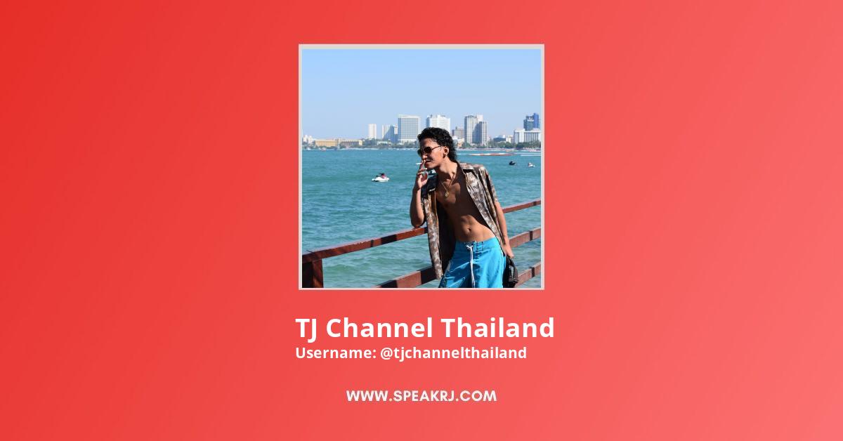 Tj Channel Thailand Youtube Channel Subscribers Statistics Speakrj Stats