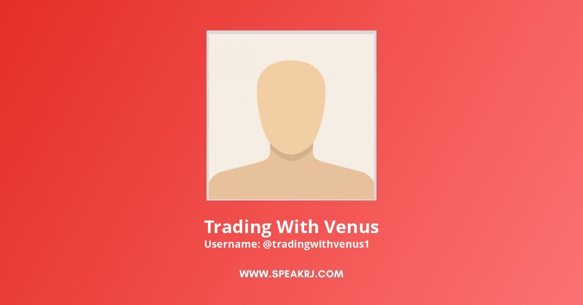 Trading With Venus YouTube Channel Stats