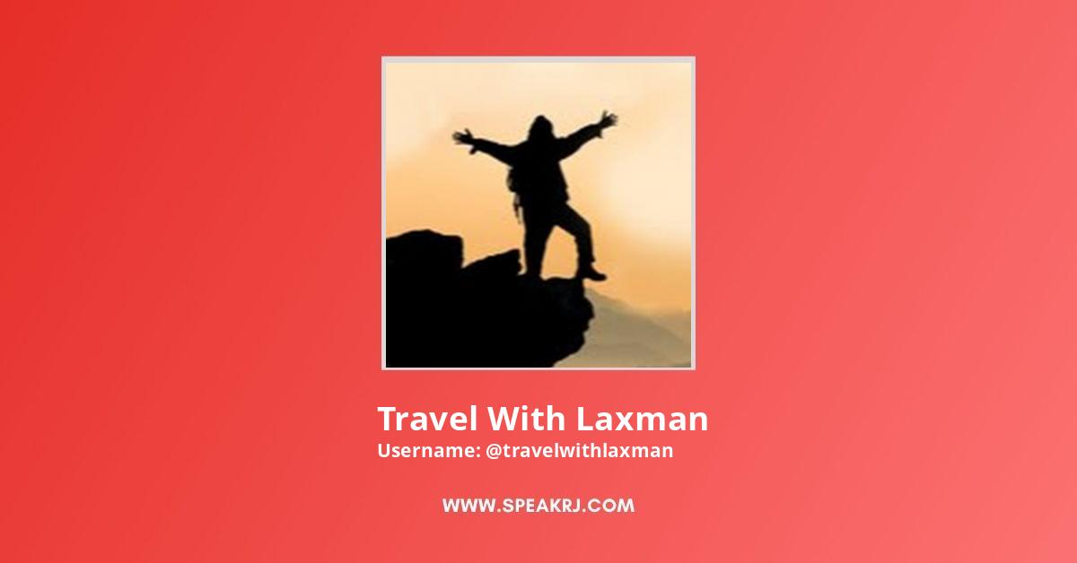 Travel With Laxman YouTube Channel Stats