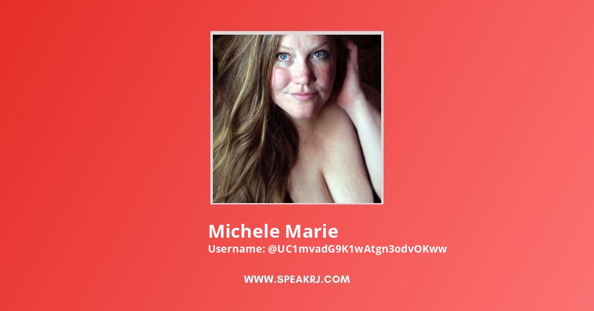 Michele Marie YouTube Video Stats SPEAKRJ Stats