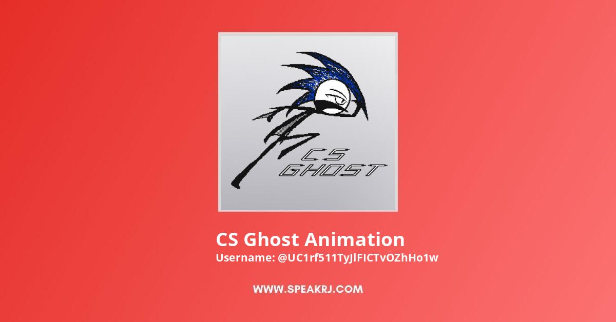 CS Ghost Animation YouTube Channel Statistics / Analytics - SPEAKRJ Stats