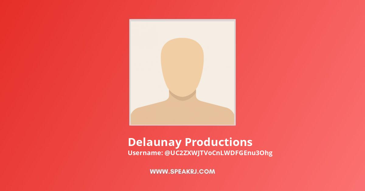 Delaunay Productions YouTube Channel Stats