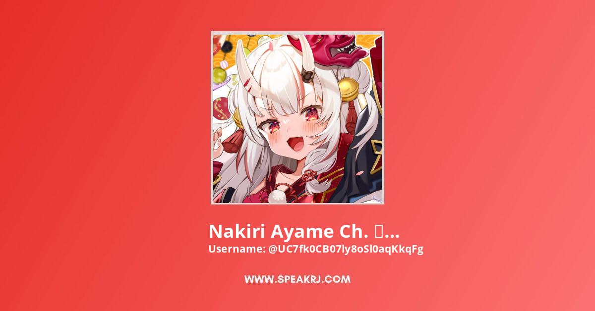 Nakiri Ayame Ch 百鬼あやめ Youtube Channel Subscribers Statistics Speakrj Stats