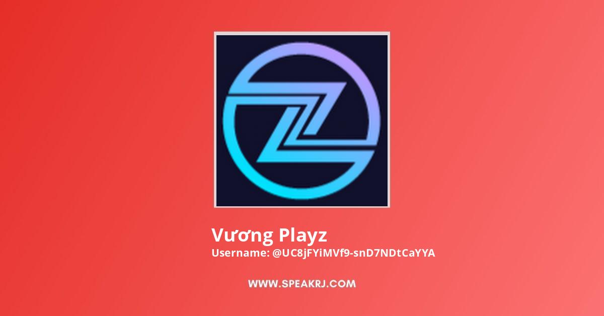 Vương Playz YouTube Channel Stats